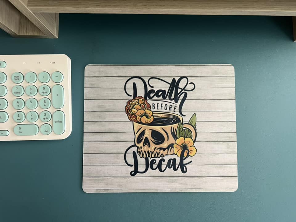Death Before Decaf Rustic Mouse Pad