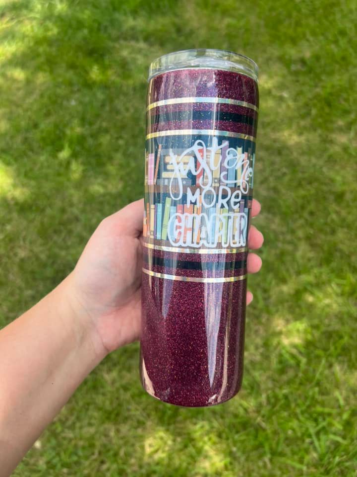 Just One More Chapter 20 oz Tumbler